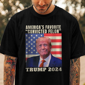 GeckoCustom America's Favorite "Convicted Felon" Trump 2024 Shirt TH10 891135