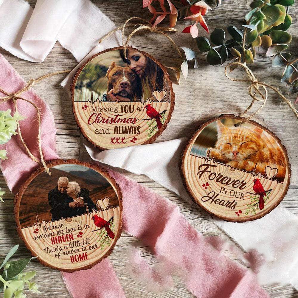 GeckoCustom Because Someone We Love Is In Heaven Photo On Wood Slice Ornament, Memorial Gift HN590 3.2" - 3.5" / 1 Piece