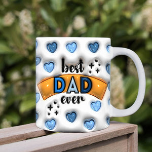 GeckoCustom Best Dad Ever Father's Day 3DInflated Mug DM01 890913
