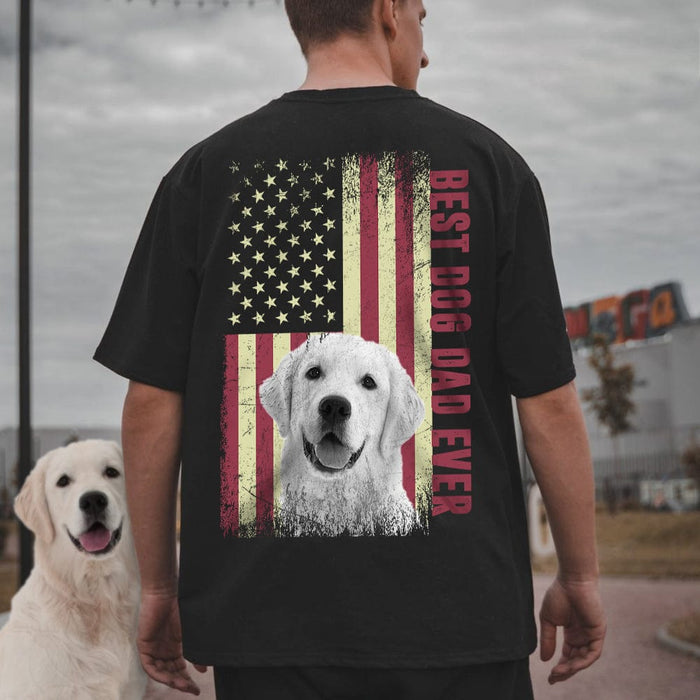 GeckoCustom Best Dog Dad Ever Upload Photo Dog Shirt, US Flag Shirt only back N304 HN590 Pullover Hoodie / Black Colour / S