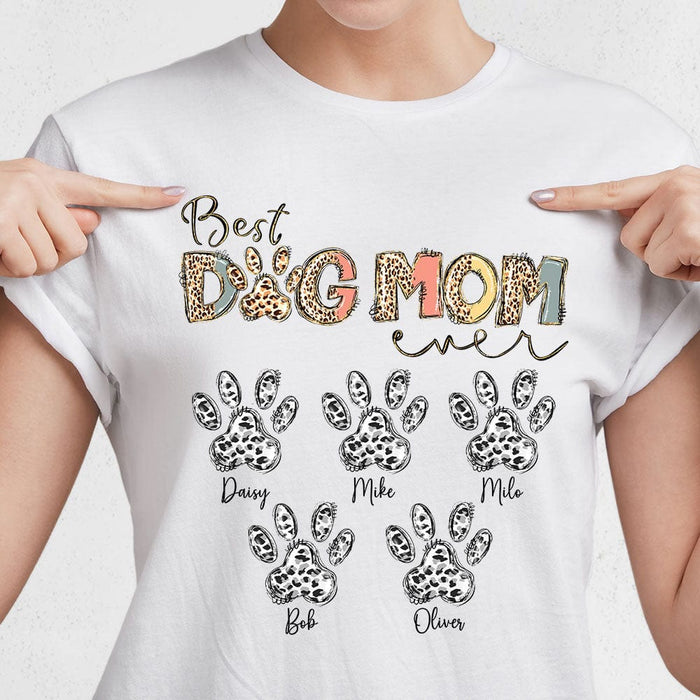 GeckoCustom Best Dog Mom Ever For Dog Lovers Bright Shirt Personalized Gift N304 890226
