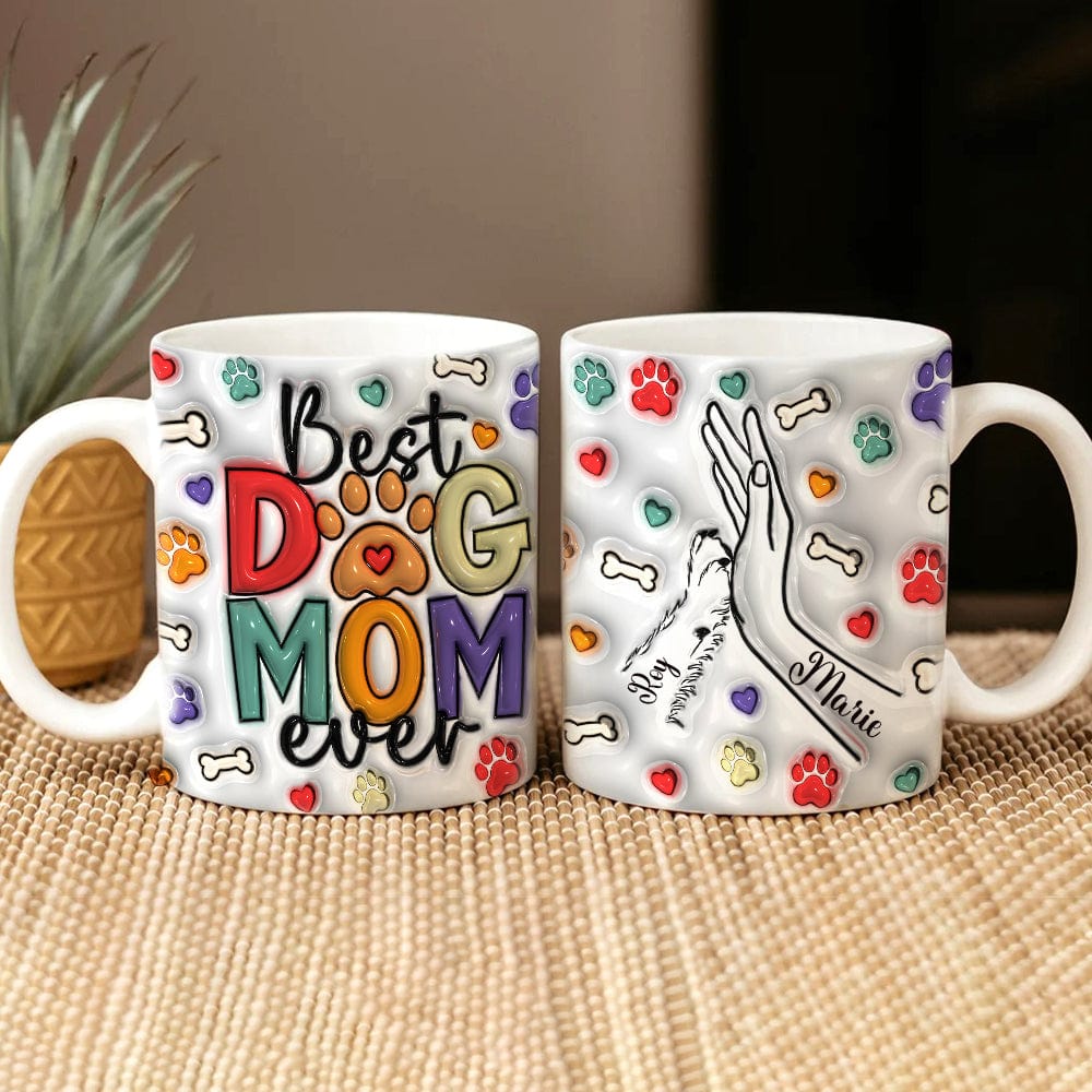GeckoCustom Best Dog Mom Ever With 3D Inflated Mug Personalized Gift DM01 890893