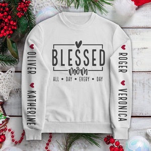 GeckoCustom Blessed Mom All Day Every Day Sweatshirt Personalized Gift N304 889934