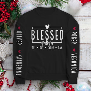 GeckoCustom Blessed Mom All Day Every Day Sweatshirt Personalized Gift N304 889934