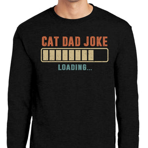 GeckoCustom Cat Dad Joke Shirt T286 889313
