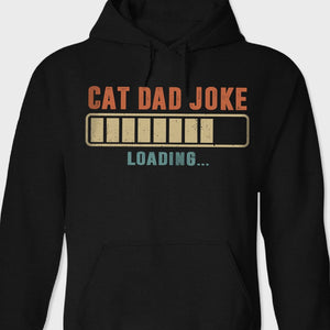 GeckoCustom Cat Dad Joke Shirt T286 889313