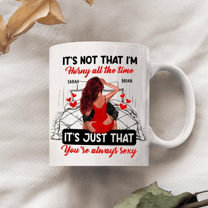 GeckoCustom Couple Kissing It's Just You Always Sexy Valentine Mug Personalized Gift TA29 890066