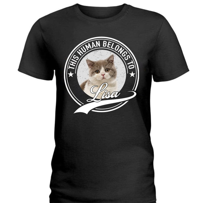 GeckoCustom Custom Cat Photo Human Belongs To Shirt N304 889192 Women Tee / Black Color / S