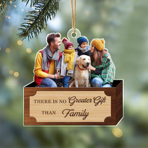 GeckoCustom Custom Family Photo There Is No Greater Gift Than Family Acrylic Ornament - Best Christmas Gift Idea HA75 891719