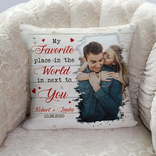 GeckoCustom Custom Photo Anniversary Gift My Favorite Place In The World Is Next To You Couple Pillow DA199 890020