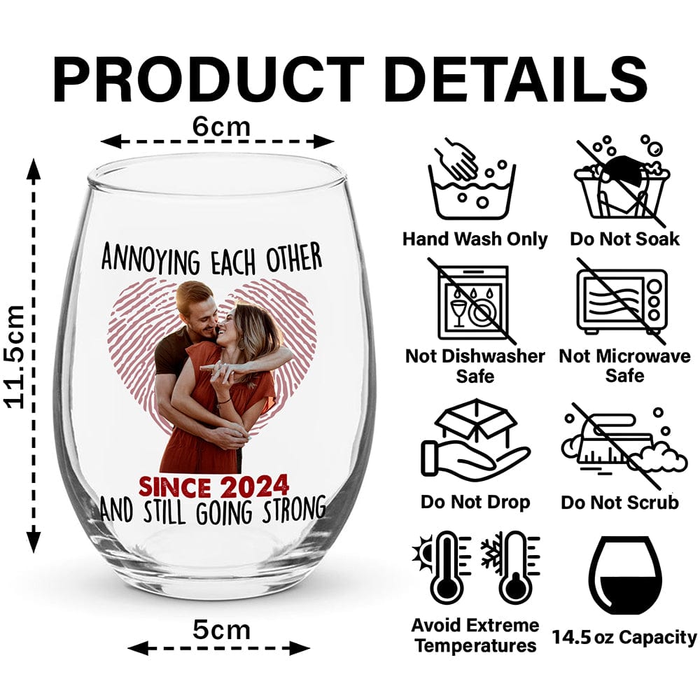 GeckoCustom Custom Photo Annoying Each Other Since Year Still Going Strong Couple Stemless Wine Glass HO82 893368 14.5 oz