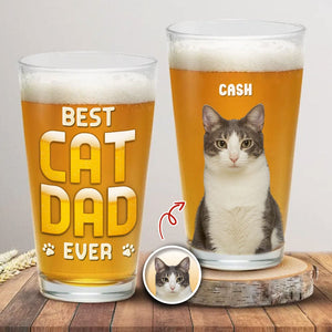 GeckoCustom Custom Photo Best Cat Dad Ever Cat Father Print Beer Glass HO82 890618 16oz