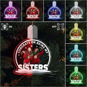 GeckoCustom Custom Photo Christmas Congrats On Being My Bestie Led Acrylic Ornament For Besties HO82 893244 3 inches