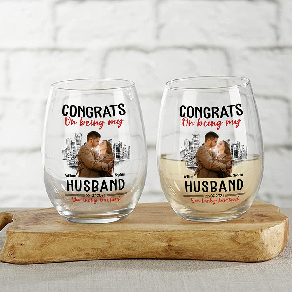 GeckoCustom Custom Photo Congrats On Being My Husband You Lucky Bastard Stemless Wine Glass HO82 893366 14.5 oz
