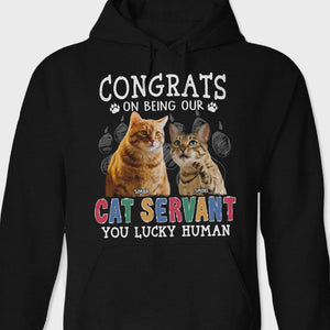 GeckoCustom Custom Photo Congrats On Being Our Cat Servant Shirt N304 889706