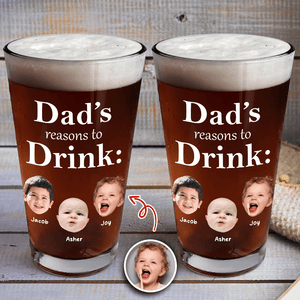 GeckoCustom Custom Photo Dad's Reason To Drink Print Beer Glass HA75 890534 16oz
