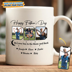 GeckoCustom Custom Photo Happy Father's Day We Love You To The Moon And Back Mug K228 889252