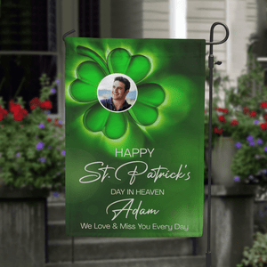 GeckoCustom Custom Photo Happy Patrick's Day In Heaven Memorial Garden Flag TH10 892287