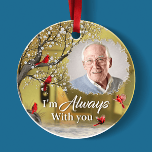 GeckoCustom Custom Photo I'm Always With You Memorial Mirror Ornament TH10 892131