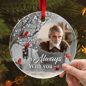 GeckoCustom Custom Photo I'm Always With You Memorial Mirror Ornament TH10 892131