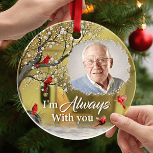 GeckoCustom Custom Photo I'm Always With You Memorial Mirror Ornament TH10 892131