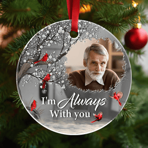 GeckoCustom Custom Photo I'm Always With You Memorial Mirror Ornament TH10 892131