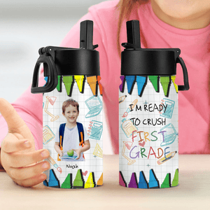 GeckoCustom Custom Photo I'm Ready To Crush Second Grade Back To School Gift Kid Water Bottle With Straw HO82 891348 12 oz