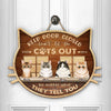 GeckoCustom Custom Photo Keep Door Closed, No Matter What They Tell You Cat Doorsign N304 889805