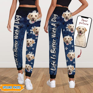 GeckoCustom Custom Photo Life Is better With A Dog Sweatpants N369 888899