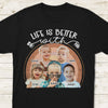 GeckoCustom Custom Photo Life Is Better With Grandkids Family Dark Shirt N304 890254