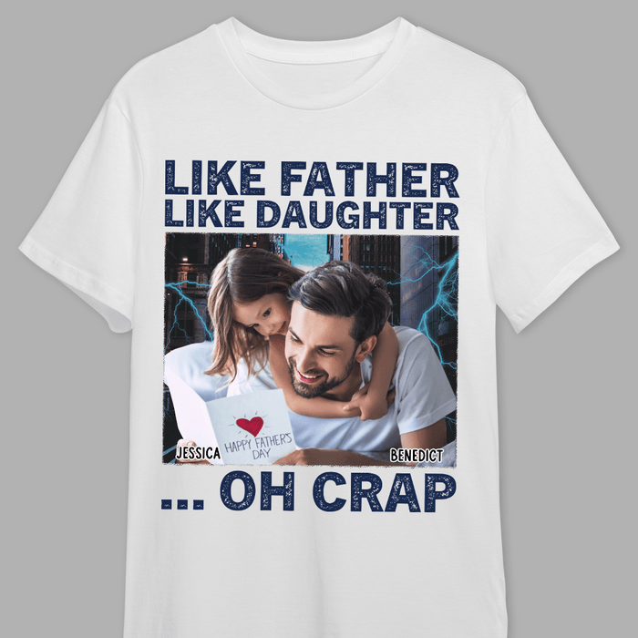 GeckoCustom Custom Photo Like Father Like Daughter Bright Shirt TA29 890414