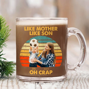 GeckoCustom Custom Photo Like Mother Like Son Family Glass Mug Family TH10 891477