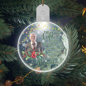 GeckoCustom Custom Photo Memorial Light Of Those Who Are Watching Today From Heaven Circle Led Acrylic Ornament HO82 893286 3 inches