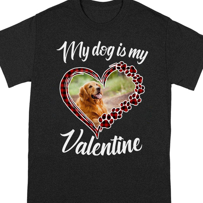 GeckoCustom Custom Photo My Dog Is My Valentine Dog Shirt TA29 889970