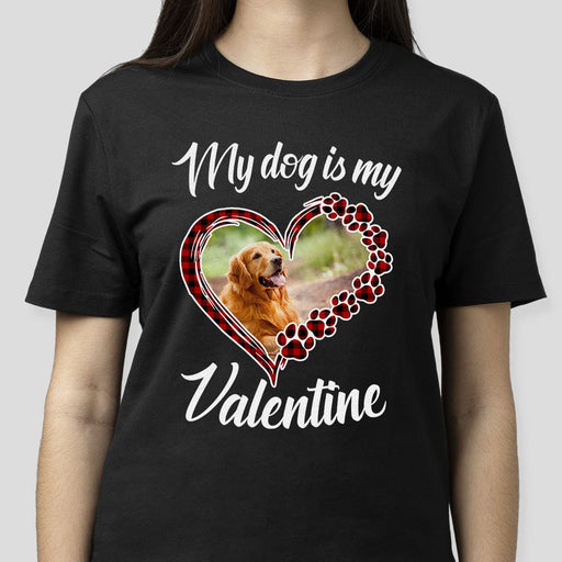 GeckoCustom Custom Photo My Dog Is My Valentine Dog Shirt TA29 889970