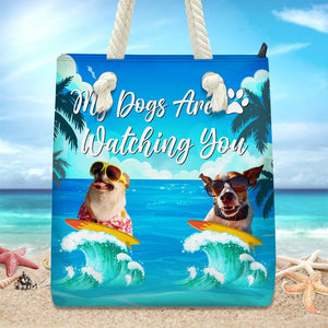 GeckoCustom Custom Photo My Dog Is Watching You Beach Tote Bag HO82 891204 12x14.2 in