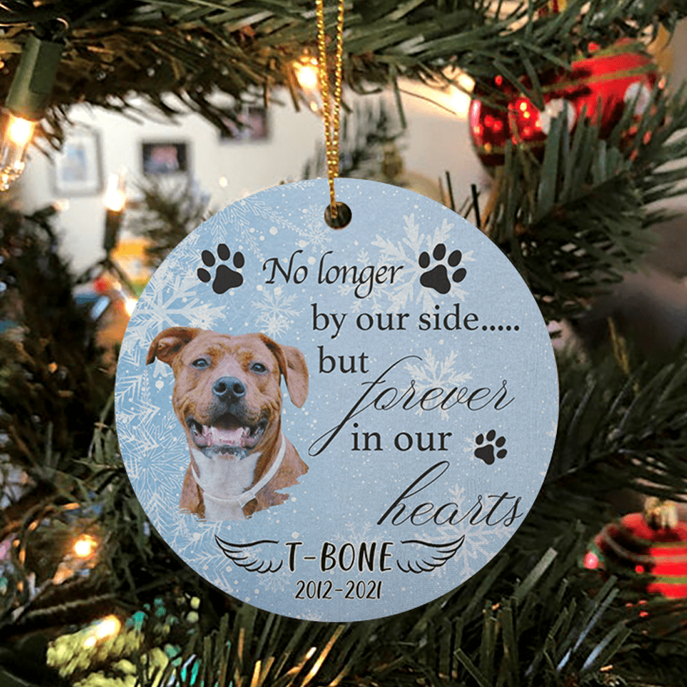 GeckoCustom Custom Photo No Longer By Our Side But Forever In Our Hearts Dog Ornament TA29 889815
