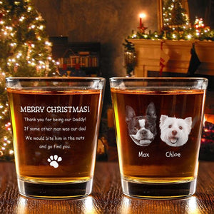 GeckoCustom Custom Photo Thank You For Being My Daddy Christmas Gift For Dog Lover Engraved Shot Glass TH10 892205 1.5oz / 2 Sides