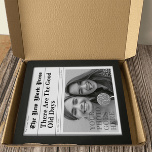 GeckoCustom Custom Photo These Are The Good Old Days Picture Frame LM32 893057 Picture Frame / 8"x10"