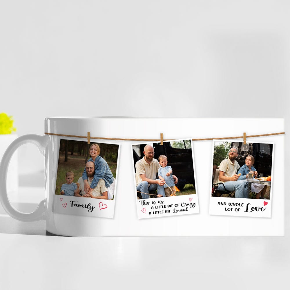 GeckoCustom Custom Photo This Is Us A Little Bit Of Crazy Mug N304 889994