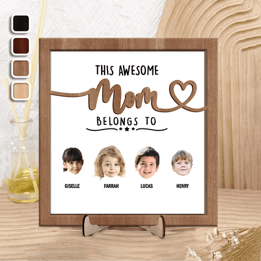 GeckoCustom Custom Photo This Mom Belongs To Mother's Day Square Wooden Plaque With Stand TA29 890791