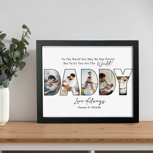 GeckoCustom Custom Photo To Us You Are The World Dad Poster Canvas Picture Frame DM01 890963
