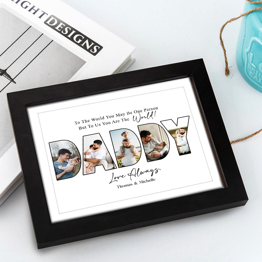 GeckoCustom Custom Photo To Us You Are The World Dad Poster Canvas Picture Frame DM01 890963