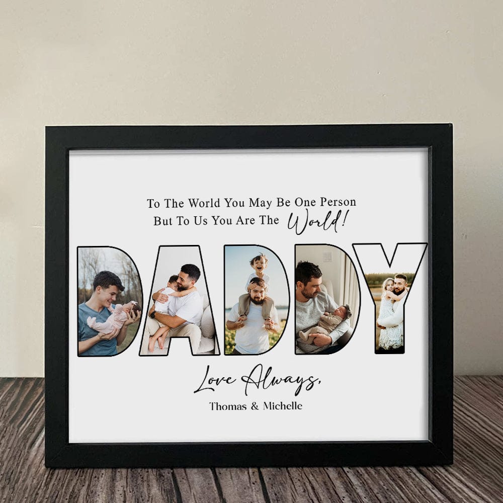 GeckoCustom Custom Photo To Us You Are The World Dad Poster Canvas Picture Frame DM01 890963