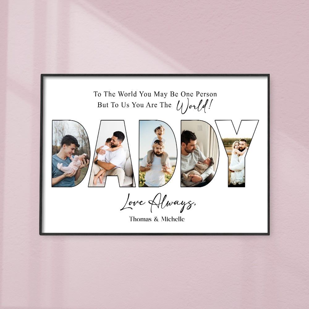 GeckoCustom Custom Photo To Us You Are The World Dad Poster Canvas Picture Frame DM01 890963