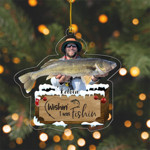 GeckoCustom Custom Photo Wishin' I Was Fishing Acrylic Ornament HA75 891190