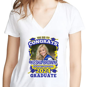 GeckoCustom Cutsom Photo You Did It Congrats Graduation Shirt TA29 890273 Women V-neck / V White / S
