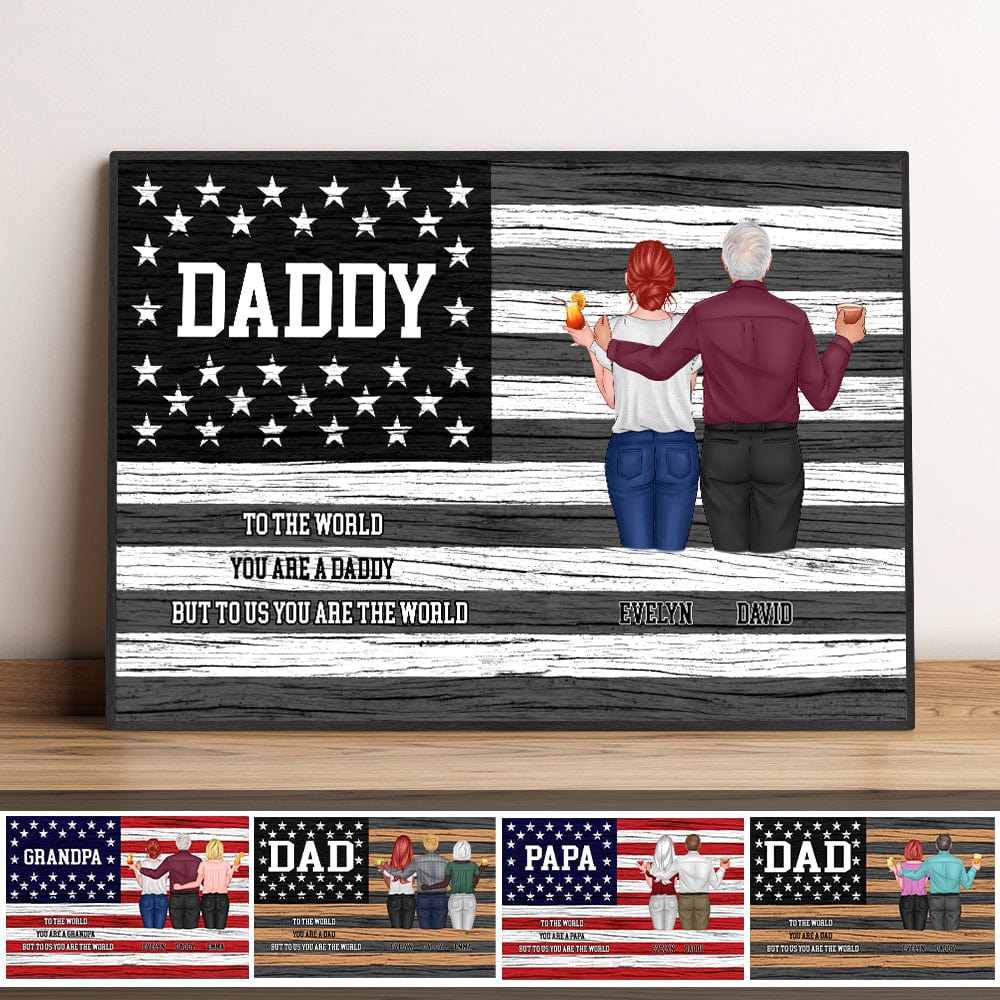GeckoCustom Dad You Are The World With America Flag Poster HO82 890984