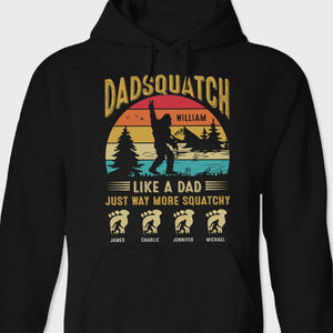 GeckoCustom Dadsquatch Like A Dad Just Way More Squatchy Personalized Shirt H082 890502