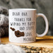 GeckoCustom Dear Dad, Thanks For Wiping Our Butts And Stuff Father's Day Mug Personalized Gift TA29 890789